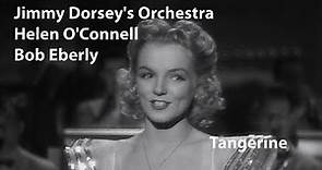 Helen O'Connell, Bob Eberly, Jimmy Dorsey's Orchestra - Tangerine (1942) [Restored]