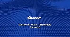 Zscaler Essentials Introduction