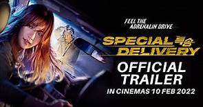 SPECIAL DELIVERY (Official Trailer) - In Cinemas 10 February 2022