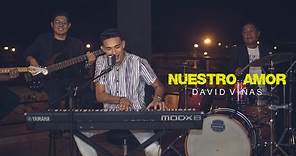David Viñas - Nuestro Amor (Video Oficial)