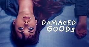 Damaged Goods [2022] Full Movie | Hannah Alline, Danny Vinson, Abi Van Andel
