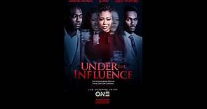 Under the Influence - Official Trailer © 2023 Thriller