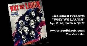 Why We Laugh - Black Comedians On Black Comedy (Out Now on DVD)