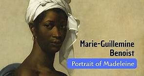 Marie Guillemine Benoist | Portrait of Madeleine