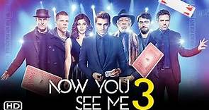 Now You See Me 3 First Look Trailer | Lionsgate | Release Date, Cast, Spoilers, Ending, Teaser