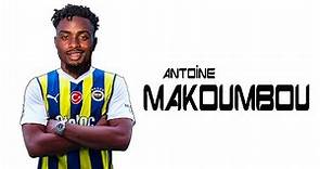 Antoine Makoumbou ● Welcome to Fenerbahçe 🟡🔵 Skills | 2023 | Amazing Skills | Assists & Goals | HD