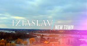 Ізяслав, Нове місто/Iziaslav, New town