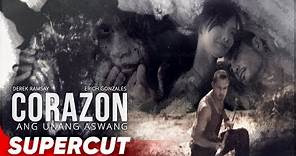 Corazon: Ang Unang Aswang | Erich Gonzales, Derek Ramsay | Supercut