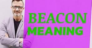 Beacon | Meaning of beacon