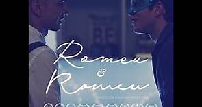 Romeu & Romeu (2016) - Episódio 9 (Penúltimo Capítulo). Série Gay.