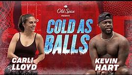 Carli Lloyd Brings The Heat With Kevin Hart | Cold As Balls | Laugh Out Loud Network