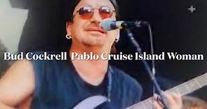 Pablo Cruise - Bud Cockrell / Island Woman / 🎼😎 RickMenMusic