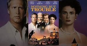 Nothing but Trouble (1991)