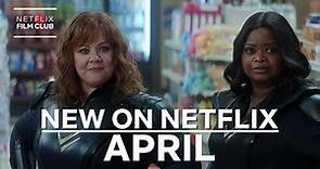 New on Netflix: Films for April 2021
