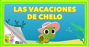 Cuentos Infantiles: Las vacaciones de Chelo [En Español]