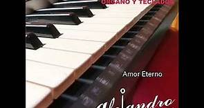"Amor eterno" con Alejandro Collado y su órgano melódico