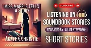 Miss Marple Tells a Story Audiobook | Miss Marple Short Story Audiobook | Agatha Christie Audiobook