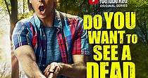 Do You Want to See a Dead Body? - guarda la serie in streaming