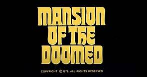 Mansion Of The Doomed - 1976 - trailer