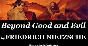 FRIEDRICH NIETZSCHE: Beyond Good and Evil - FULL AudioBook 🎧📖 | Greatest🌟AudioBooks
