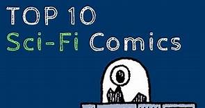 My Top 10 SCI-FI COMICS!