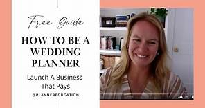 How To Become A Wedding Planner (Free Guide) | Launch A Business That Pays