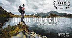 “The Fly Fishing Cult” MOVIE Official Selection, RISE Fly Fishing Film Festival 2023 (ENG SUB)