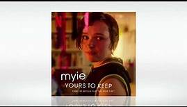 Myie - "Yours to Keep" (Official Audio Video)