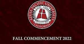 Azusa Pacific University's Fall Graduate Ceremony December 2022