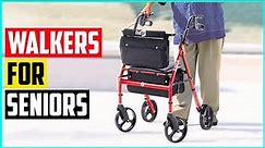 The 5 Best Walkers for Seniors of 2021