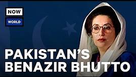 The Rise And Fall Of Pakistan's Benazir Bhutto | NowThis World