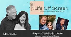 Life Off Screen Episode 11 with Tim and Heather Hawkins