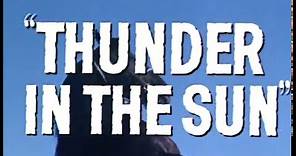 Trailer - "Thunder In The Sun" 1959 USA upload by Konneenn