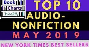 Top 10 Audiobooks - NONFICTION: New York Times Best Sellers' List (May 2019)