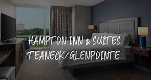 Hampton Inn & Suites Teaneck/Glenpointe Review - Teaneck , United States of America