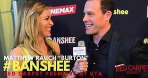 Matthew Rauch "Burton" interviewed at the Season 4 Premiere for Cinemax' Banshee #Banshee
