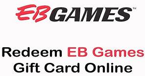 How To Redeem EB Games Gift Card Online | Use EB Games Gift Card