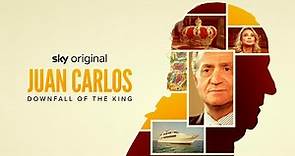 Juan Carlos: Downfall of The King | Official Trailer