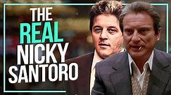 The True Story Behind Casino’s Nicky Santoro