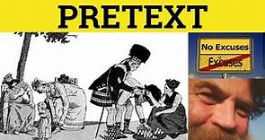 🔵 Pretext - Pretext Meaning - Pretext Examples - Pretext in a Sentence - Pretext Defined