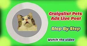 Craigslist Official Pets Ads Live Post|| Pet Section Full Tutorial Step By Step|| Craigslist 2022