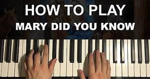 How To Play - Mary Did You Know (Piano Tutorial Lesson)