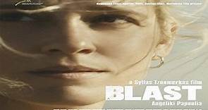 ASA 🎥📽🎬 A Blast (2014) Director: Syllas Tzoumerkas, Stars: Angeliki Papoulia, Basile Doganis, Maria Filini