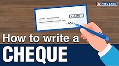 How to Write a Cheque: An Easy Step-by-Step Guide | HDFC Bank