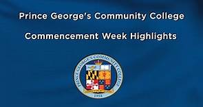 Prince George's Community College Commencement Week Highlights