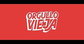 Orgullo Vieja - Toda la vida por delante