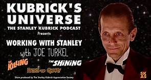 Working with Stanley Kubrick with Joe Turkel - KU26