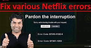 Netflix Error Code D7353-5102-6, D7361-1253 - FIX