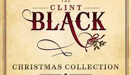 Clint Black - The Clint Black Christmas Collection