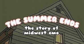The Summer Ends: The Story of Midwest Emo